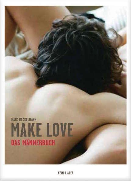 Make Love Buch von Marc Rackelmann
