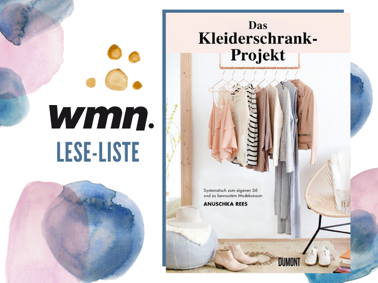 Das Kleiderschrank Projekt Anushka Rees Minimlismus Buch